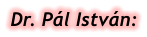 Dr. Pl Istvn: