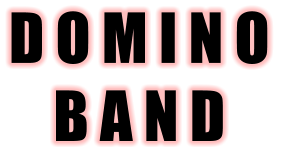 D O M I N O  B A N D